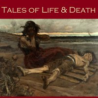 Tales of Life and Death - Edith Wharton, H. G. Wells, M. R. James