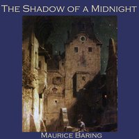 The Shadow of a Midnight - Maurice Baring