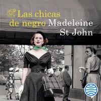 Las chicas de negro - Madeleine St John