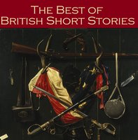 The Best of British Short Stories - Robert Louis Stevenson, Sir Arthur Conan Doyle
