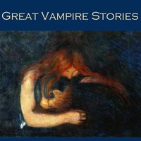 Great Vampire Stories - Various Authors