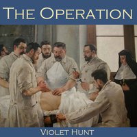 The Operation - Violet Hunt