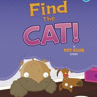Find the Cat!: A Pet Club Story - Gwendolyn Hooks