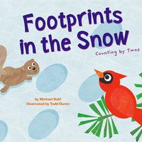Footprints in the Snow: Counting by Twos - Michael Dahl