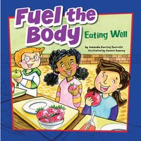 Fuel the Body: Eating Well - Amanda Tourville