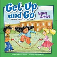 Get Up and Go: Being Active - Amanda Tourville