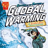 Getting to the Bottom of Global Warming: An Isabel Soto Investigation - Terry Collins