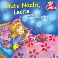 Leonie: Gute Nacht, Leonie; Kann ich schon!, ruft Leonie - Sandra Grimm