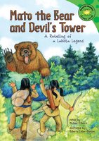 Mato the Bear and Devil's Tower: A Retelling of a Lakota Legend - unaccredited