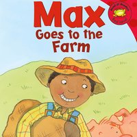 Max Goes to the Farm - Adria Klein