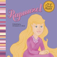 Rapunzel: A Retelling of the Grimms' Fairy Tale - Christianne Jones