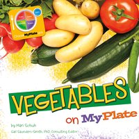 Vegetables on MyPlate - Mari Schuh