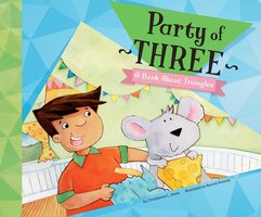 Party of Three: A Book About Triangles - Christianne Jones
