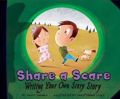 Share a Scare: Writing Your Own Scary Story - Nancy Loewen