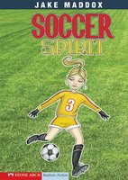Soccer Spirit - Jake Maddox