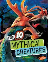Top 10 Mythical Creatures - Lori Polydoros