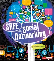 Safe Social Networking - Heather Schwartz