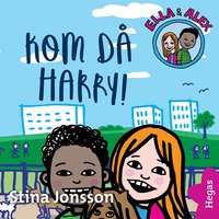 Kom då Harry - Stina Jonsson
