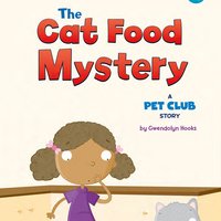The Cat Food Mystery: A Pet Club Story - Gwendolyn Hooks