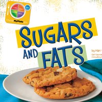 Sugars and Fats - Mari Schuh