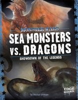 Sea Monsters vs. Dragons: Showdown of the Legends - Michael O'Hearn