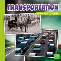 Transportation Long Ago and Today - Lisa Simons