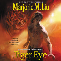 Tiger Eye: The First Dirk & Steele Novel - Marjorie Liu