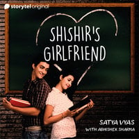 Shishir's Girlfriend - Satya Vyas