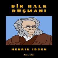 Bir Halk Düşmanı - Henrik Ibsen