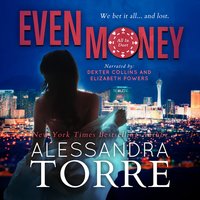 Even Money - Alessandra Torre