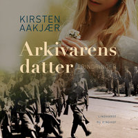 Arkivarens datter - Kirsten Nielsen Aakjær