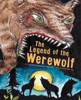 The Legend of the Werewolf - Thomas Troupe