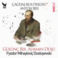 Gülünç Bir Adamın Düşü - Fyodor Dostoyevski