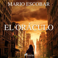 El oráculo - Mario Escobar Golderos