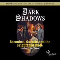 Barnabas, Quentin and the Frightened Bride - Marilyn Ross