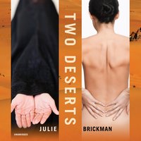 Two Deserts: Stories - Julie Brickman