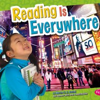 Reading Is Everywhere - Martha Rustad