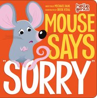 Mouse Says "Sorry" - Michael Dahl