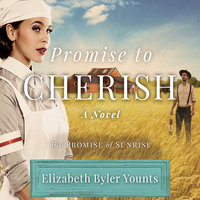Promise to Cherish - Elizabeth Byler Younts