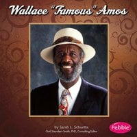 Wallace "Famous" Amos - Sarah Schuette