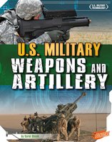 U.S. Military Weapons and Artillery - Carol Shank
