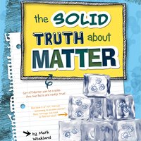 The Solid Truth about Matter - Mark Weakland