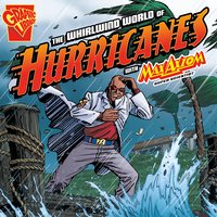 The Whirlwind World of Hurricanes with Max Axiom, Super Scientist - Katherine Krohn