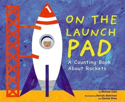 On the Launch Pad: A Counting Book About Rockets - Michael Dahl