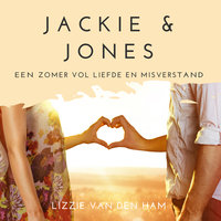 Jackie en Jones: Een zomer vol liefde en misverstand - Lizzie van den Ham