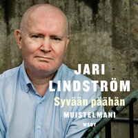 Syvään päähän: Muistelmani - Jari Lindström
