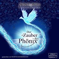 Nebelsphäre - Band 1: Der Zauber des Phönix - Johanna Benden