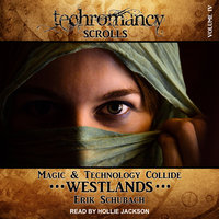 Techromancy Scrolls: Westlands - Erik Schubach
