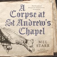 A Corpse at St Andrew’s Chapel - Mel Starr