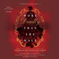 More Deadly Than the Male: Masterpieces from the Queens of Horror - Graeme Davis, various authors